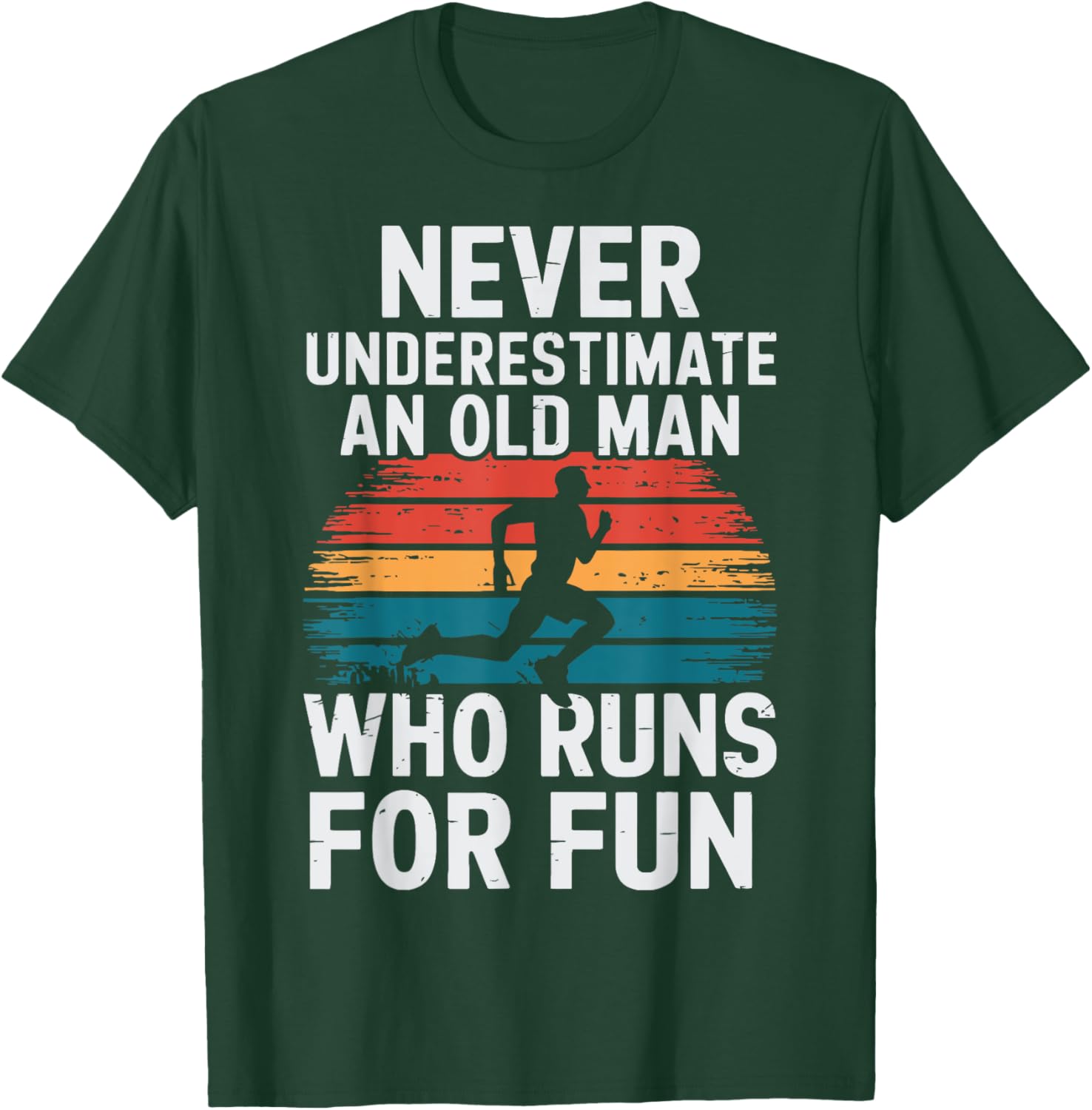 Old Man Running Humor Fitness Lover Funny Senior Runner T-Shirt - T-Shirt | Forest