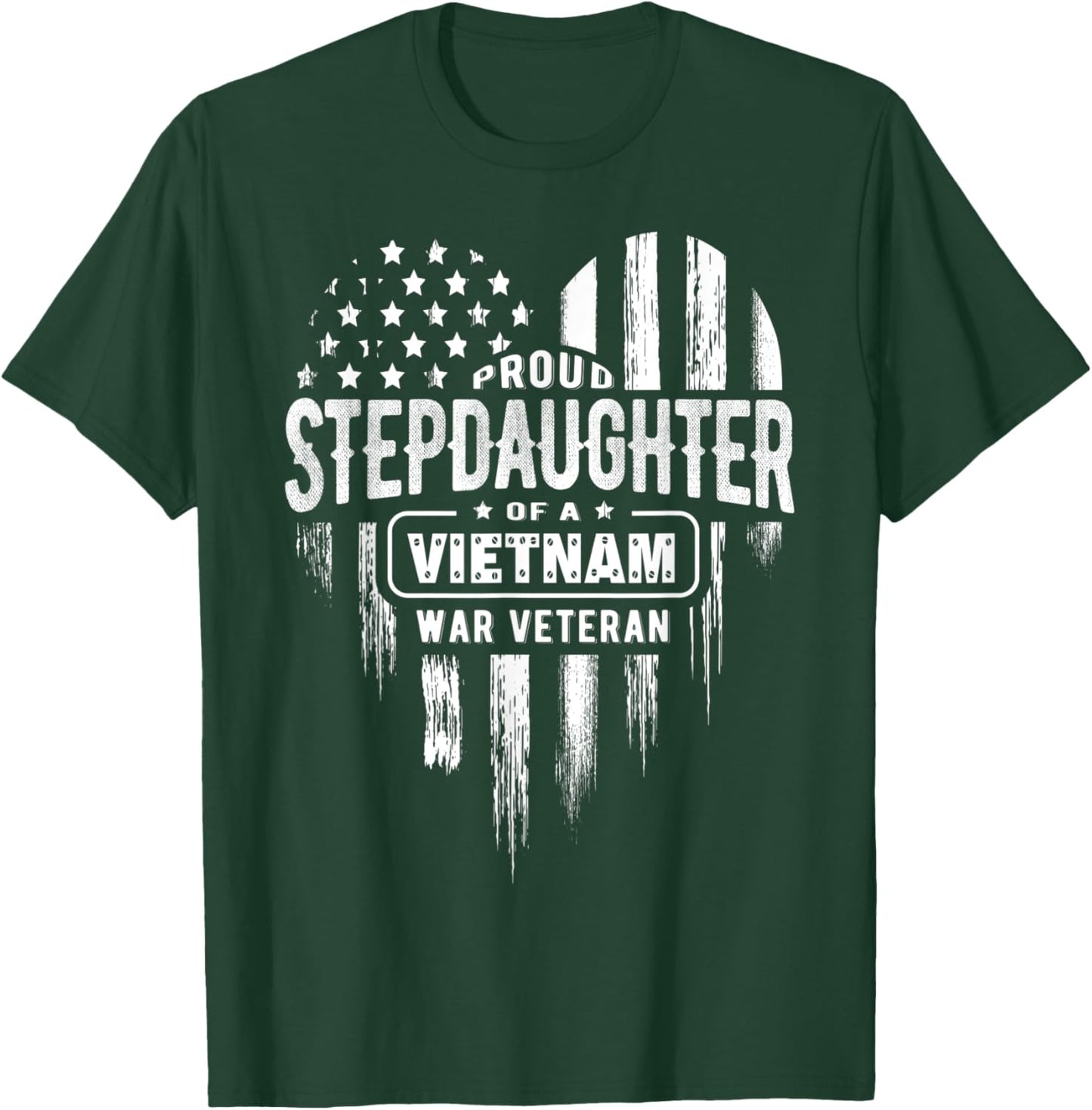 Proud Stepdaughter Step Daughter Vietnam War Veteran T-Shirt - T-Shirt | Forest