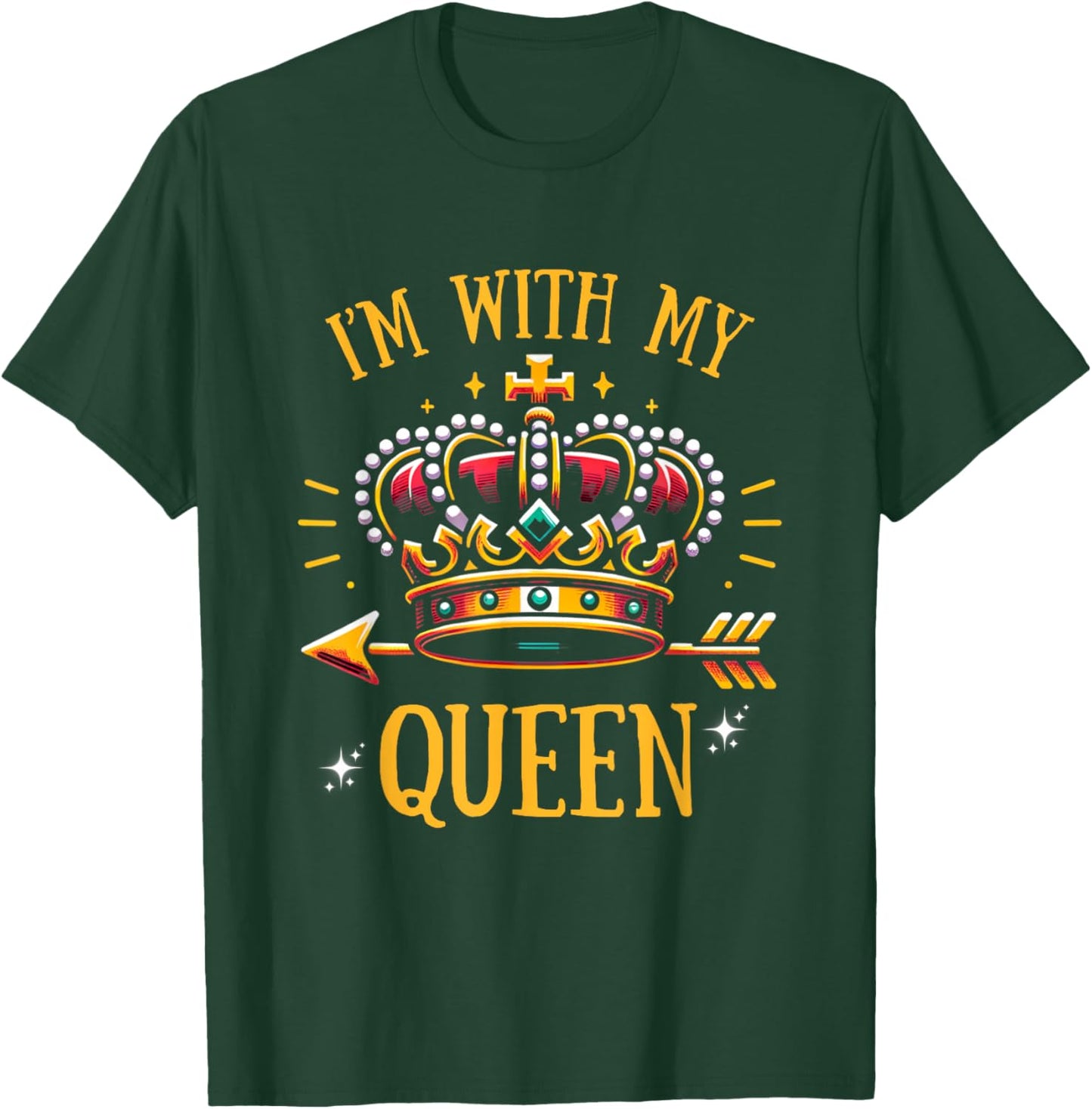 Matching Queen King Couple Shirts, I'm with My Queen T-Shirt - T-Shirt | Forest