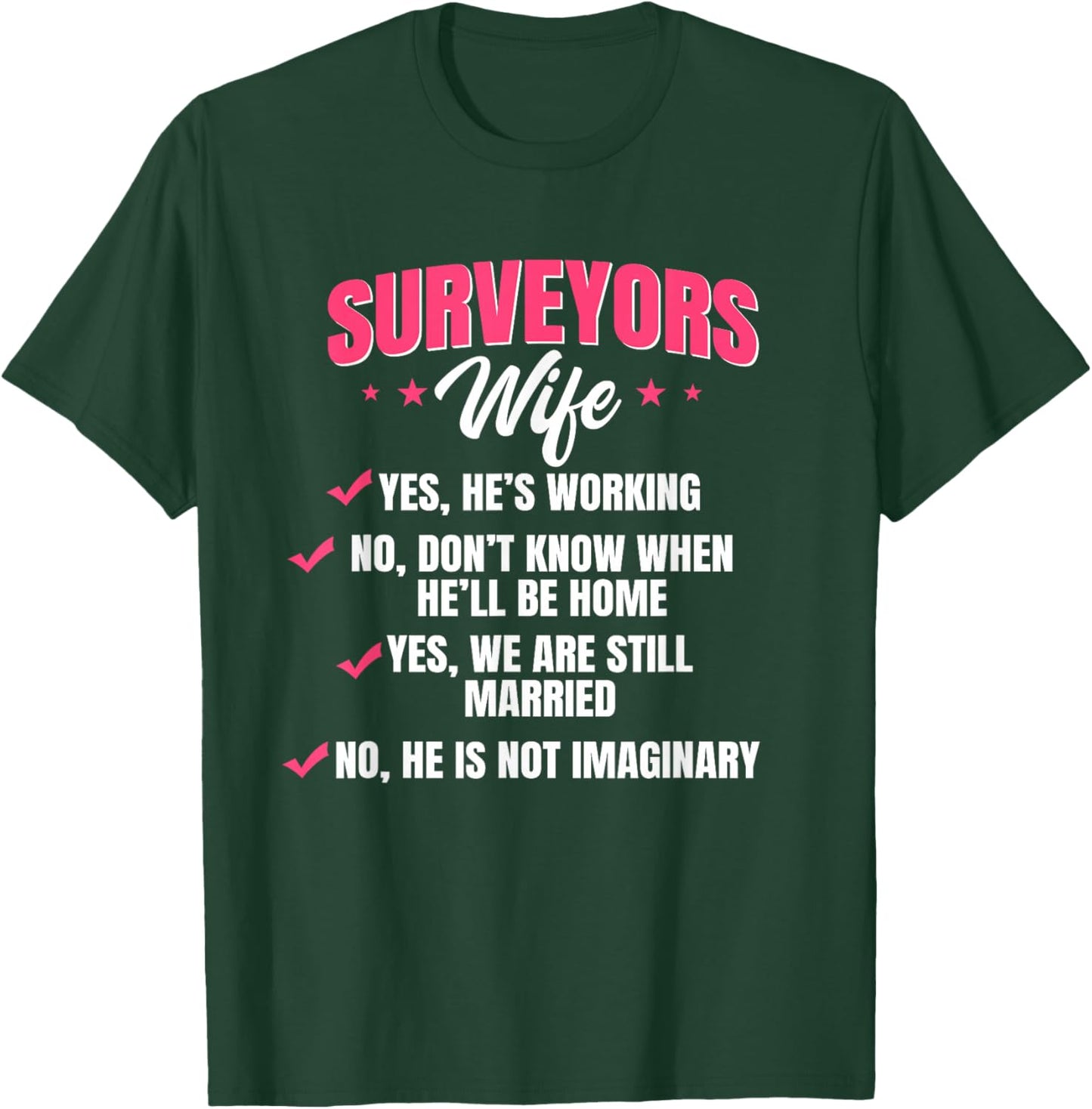 Land Surveyor Wife Surveying Geodesists Cartographer Valuer T-Shirt - T-Shirt | Forest