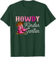 Howdy Kindergarten Teacher Rodeo Country Western Cowgirl T-Shirt - T-Shirt | Forest