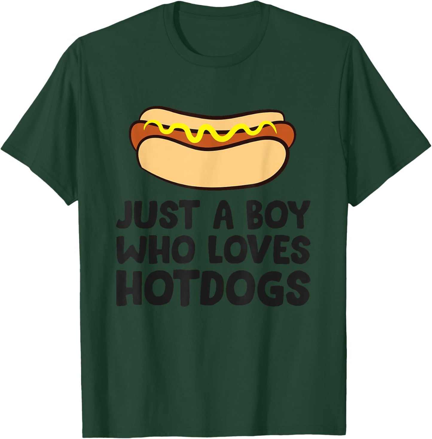 Just a Boy Who Loves Hot Dogs T-Shirt - T-Shirt | Forest
