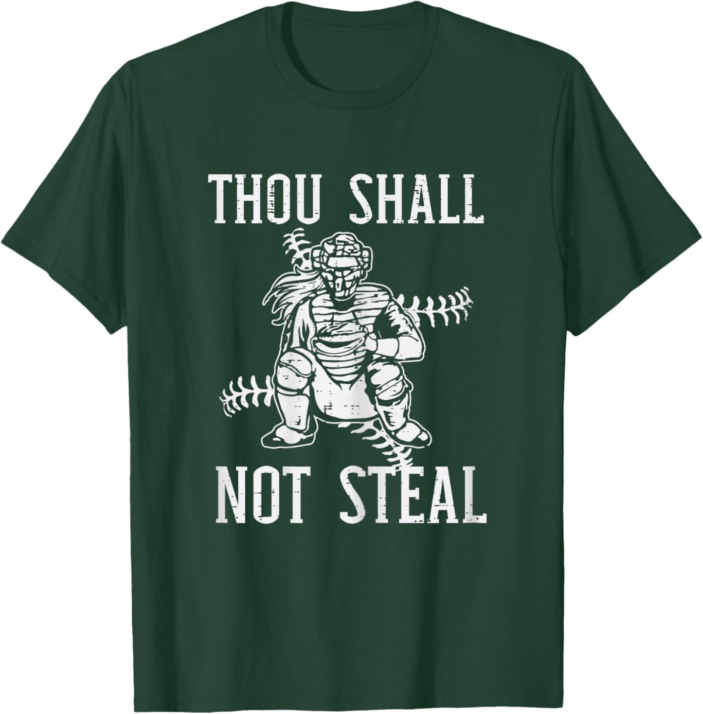 Thou Shall Not Steal Catcher Girl Baseball Softball Women T-Shirt - T-Shirt | Forest