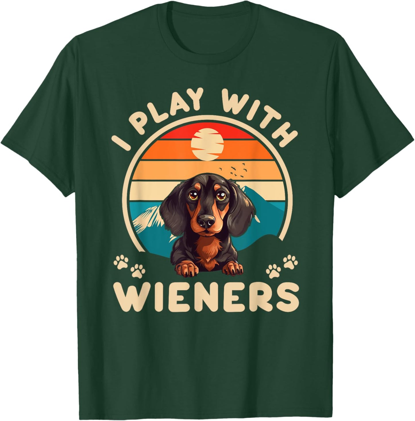 Dachshund I Play With Wieners Weiner Doxie Dog Lover Retro T-Shirt - T-Shirt | Forest