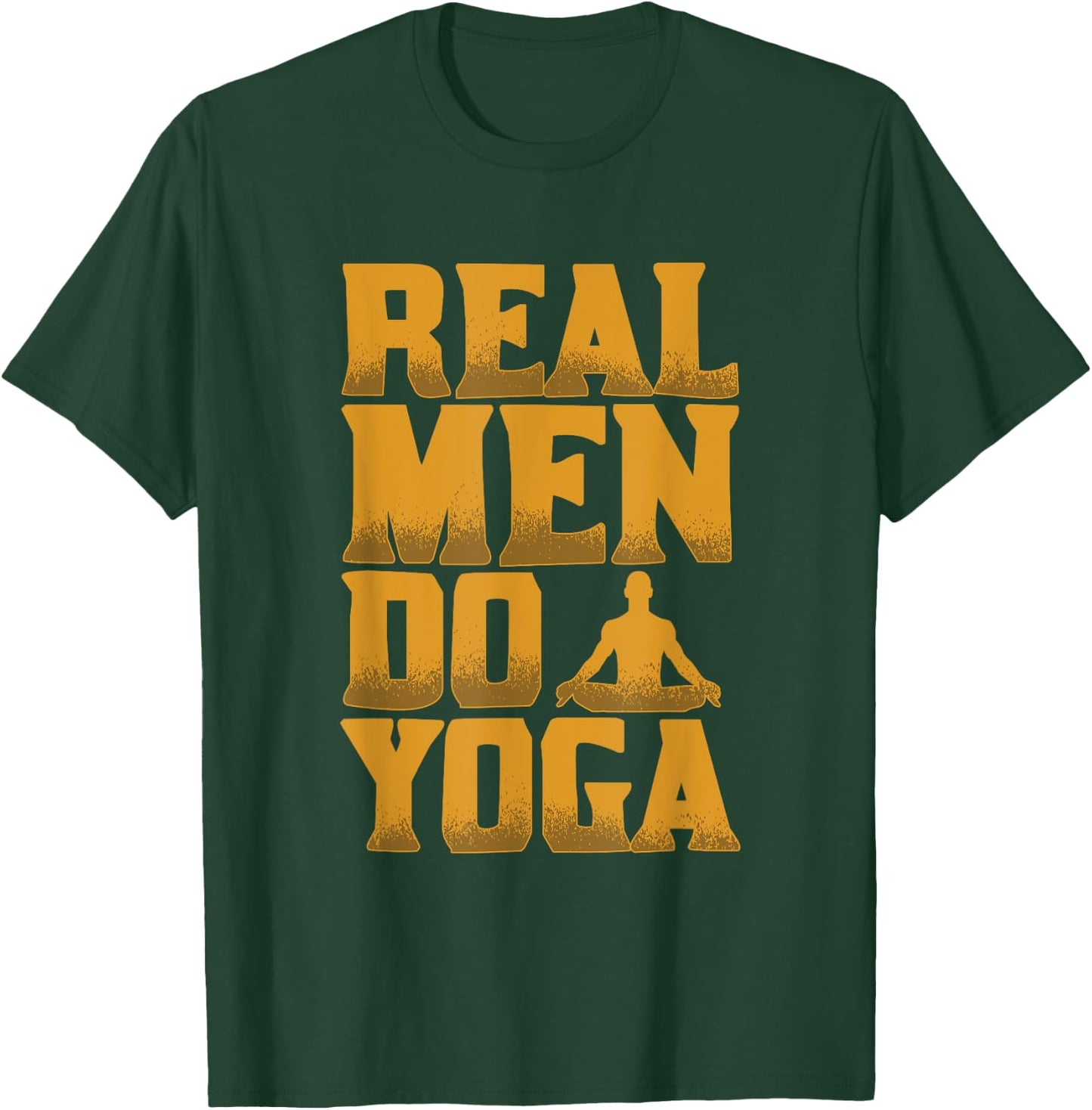 Real Men Do Yoga Funny Gift Who Love Yoga T-Shirt - T-Shirt | Forest