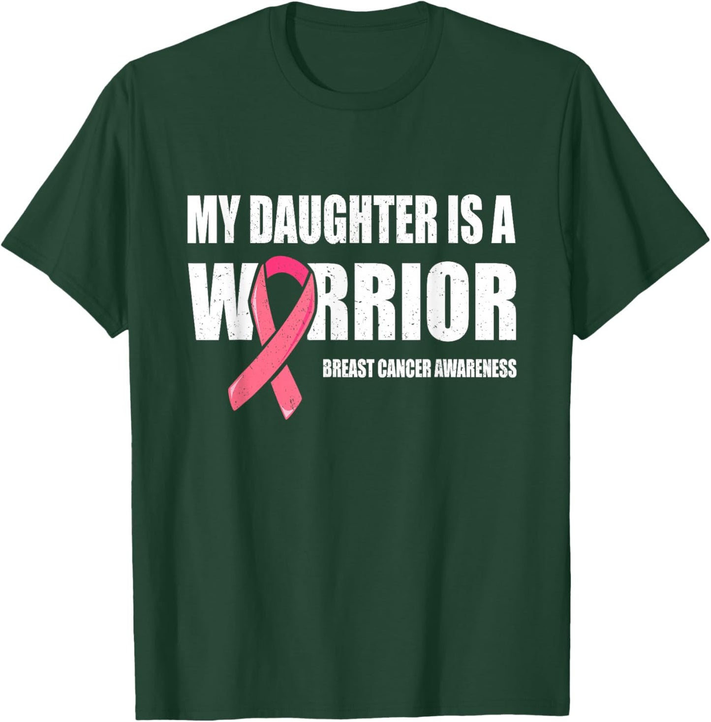 My Daughter Is A Warrior, Breast Cancer Daughter Pink Ribbon T-Shirt - T-Shirt | Forest