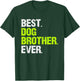 Best Dog Brother Ever Cool Funny Men Women Kids T-Shirt - T-Shirt | Forest