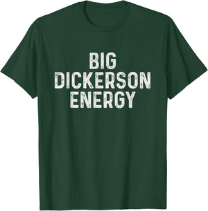 Funny Dickerson T-Shirt - T-Shirt | Forest