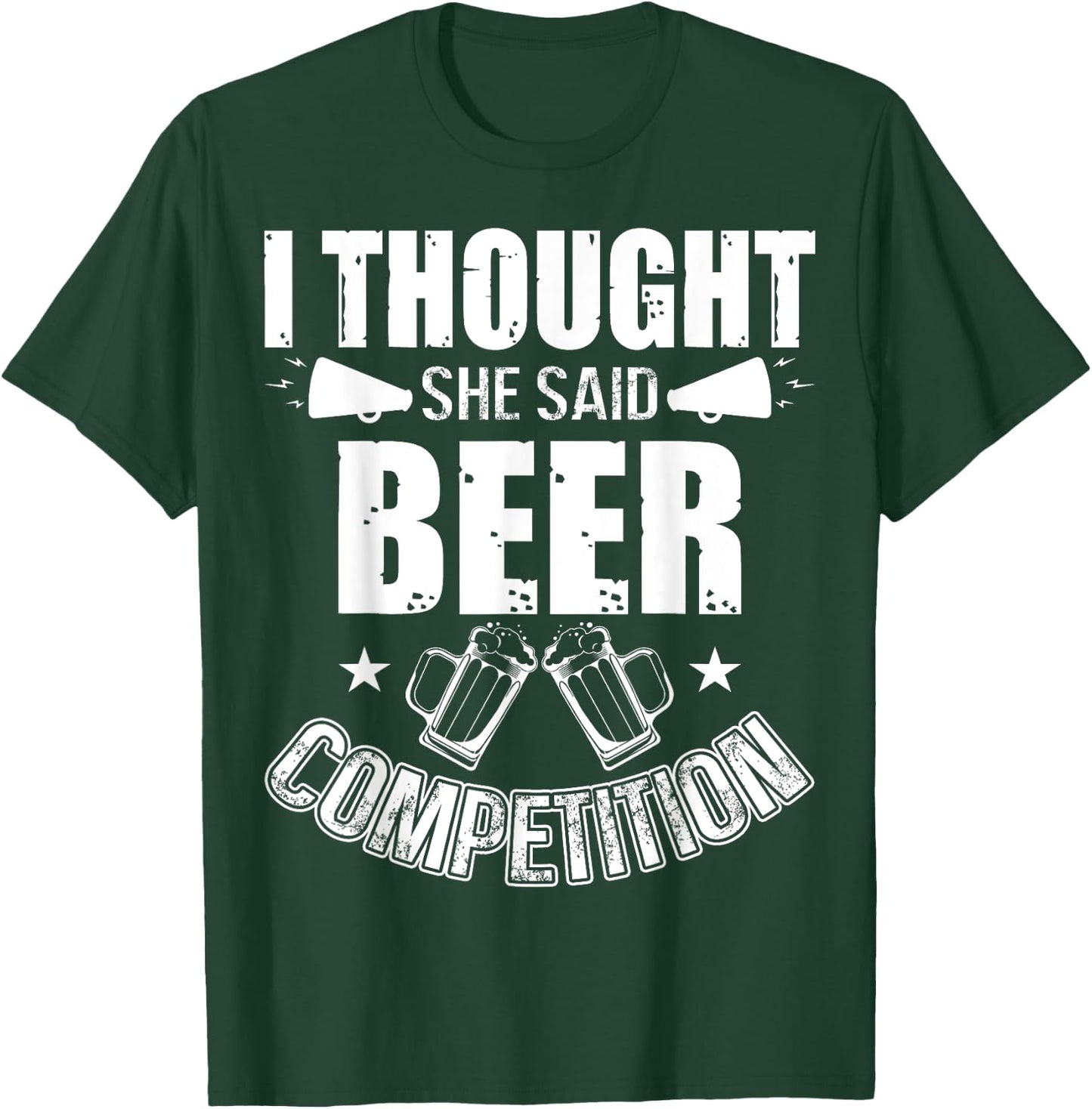 I Thought She Said Beer Competition Shirt Funny Cheer Dad T-Shirt - T-Shirt | Forest