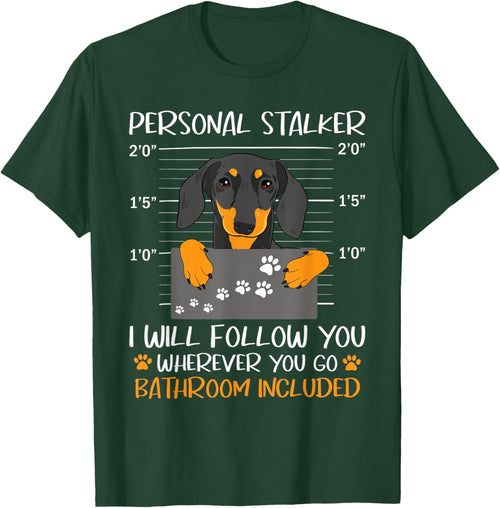 I Will Follow You Wherever You Go - Dachshund Dog Pet Lover Women