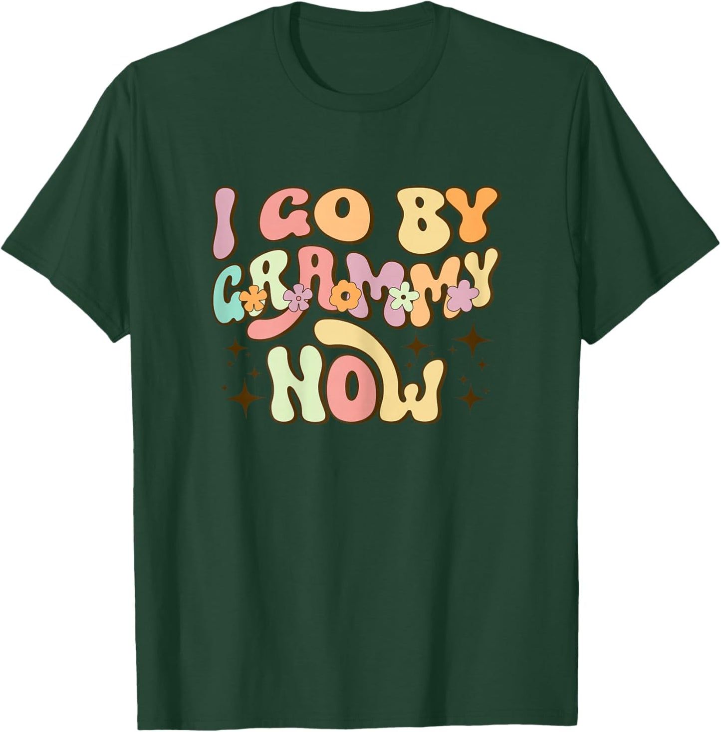 I Go By Grammy Now Baby Announcement New Grandma Groovy T-Shirt - T-Shirt | Forest