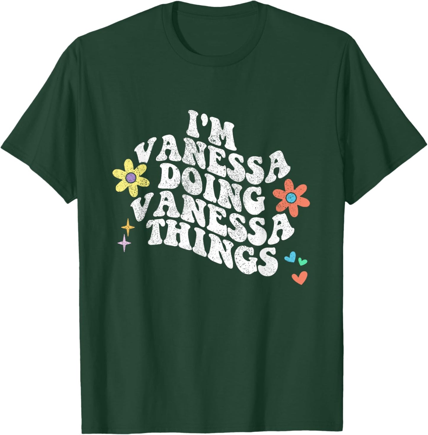 Groovy Im VANESSA Doing VANESSA Things Funny Mother's Day T-Shirt - T-Shirt | Forest