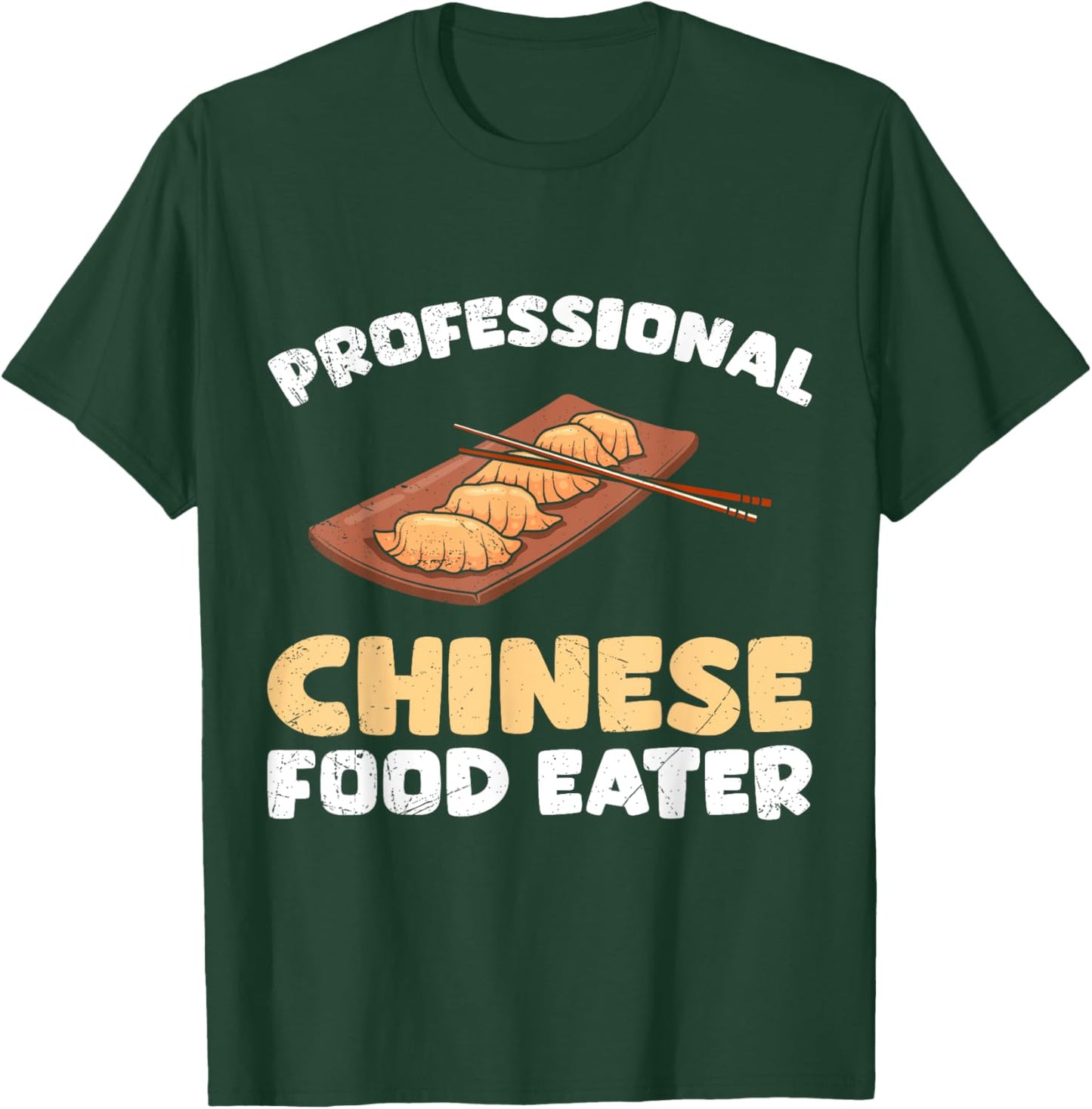 Snacks Lovers Professional Chinese Food Eater Chinese T-Shirt - T-Shirt | Forest