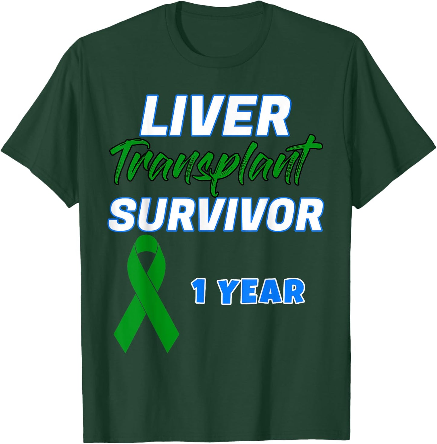 Liver Transplant First Anniversary One Year Survivor organ T-Shirt - T-Shirt | Forest
