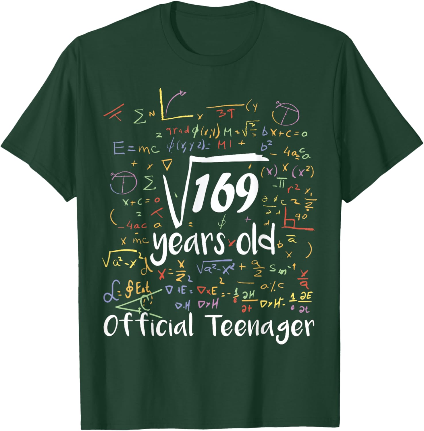 Square Root Of 169 - 13th Birthday 13 Year Old Math Bday T-Shirt - T-Shirt | Forest