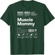 100% Muscle Mommy - Bodybuilding Gym Fit - Design on back T-Shirt - T-Shirt | Forest