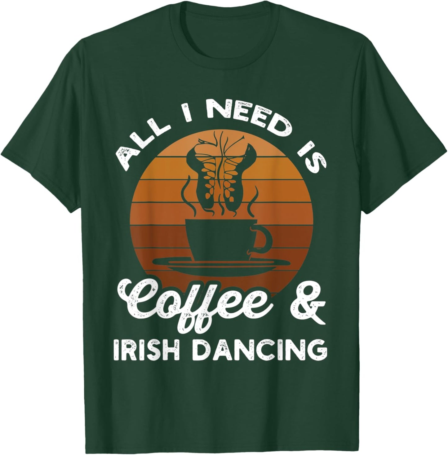 Irish Dance Ceili Instructor Stepdance Dancer Coffee Lover T-Shirt - T-Shirt | Forest