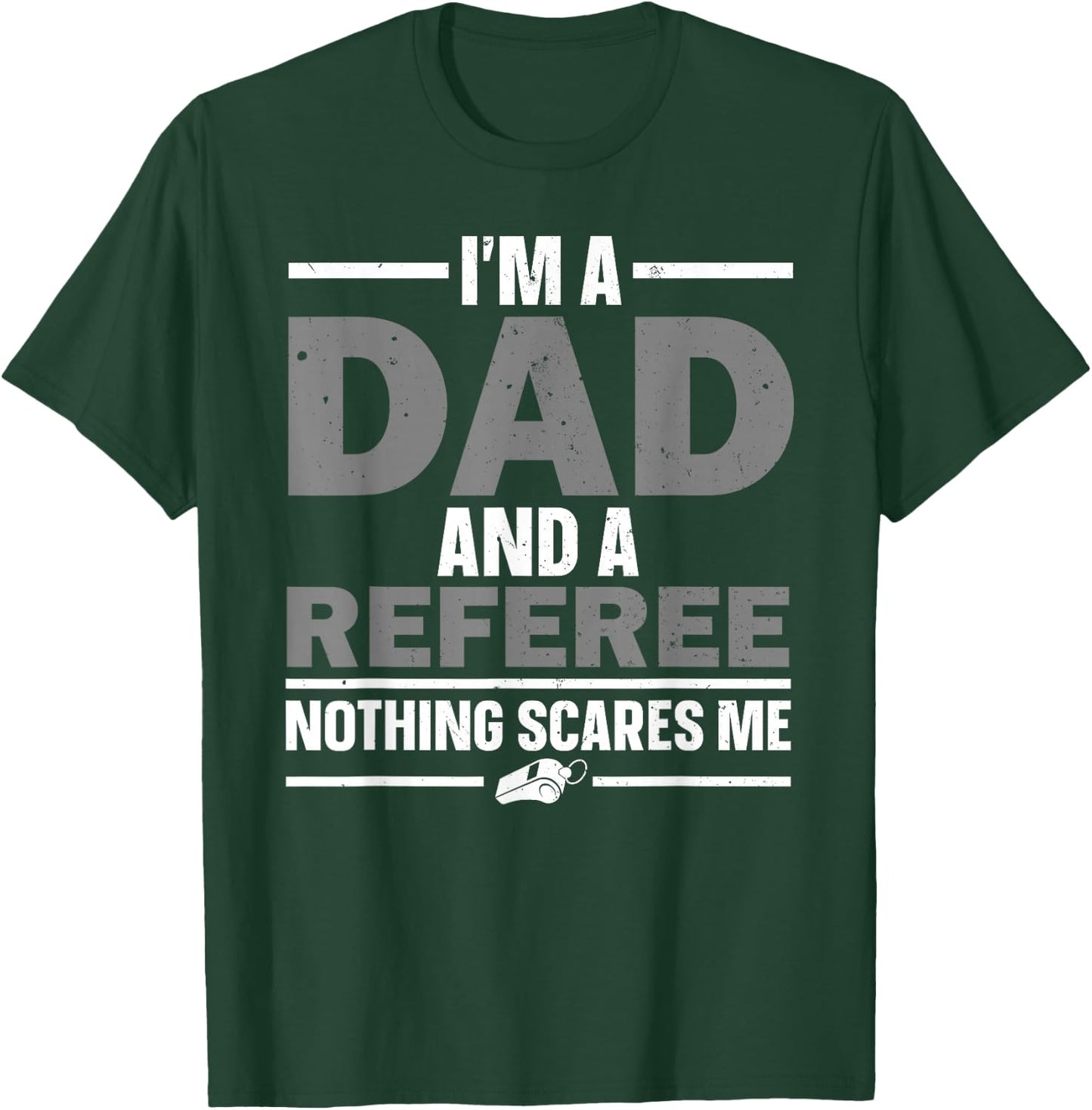 Best Referee Design Dad Reffing Sports Ref Referee T-Shirt - T-Shirt | Forest