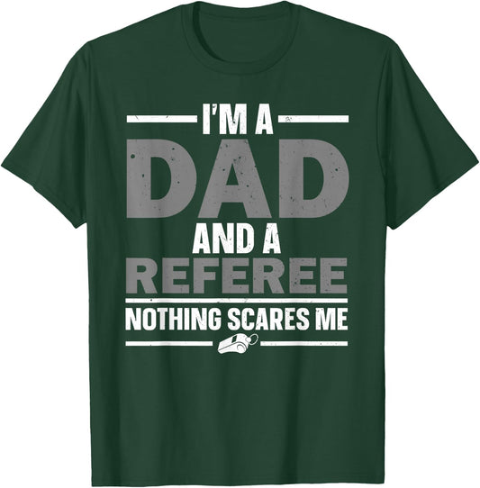 Best Referee Design Dad Reffing Sports Ref Referee T-Shirt - T-Shirt | Forest