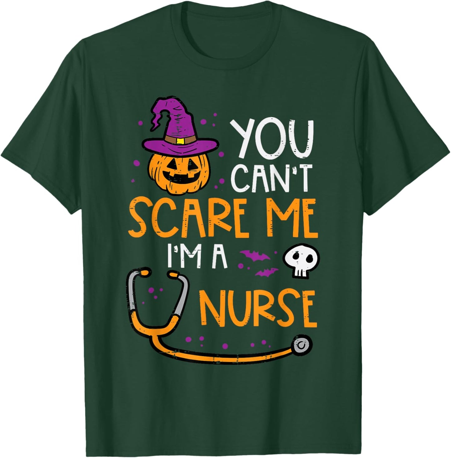 Halloween Cant Scare Me Im Nurse Costume Scrub Top Men Women T-Shirt - T-Shirt | Forest