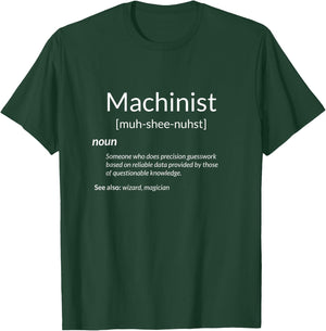 Funny Machining Machinist Definition T-Shirt - T-Shirt | Forest