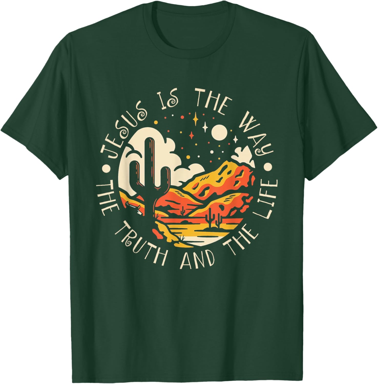 Jesus Is The Way The Truth And The Life Mountains Cactus T-Shirt - T-Shirt | Forest
