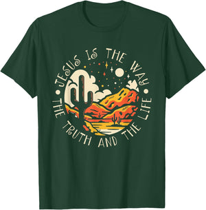 Jesus Is The Way The Truth And The Life Mountains Cactus T-Shirt - T-Shirt | Forest