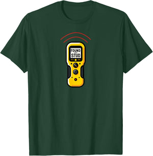Found The Stud Dad Joke Handy Tools Funny Stud Finder T-Shirt - T-Shirt | Forest