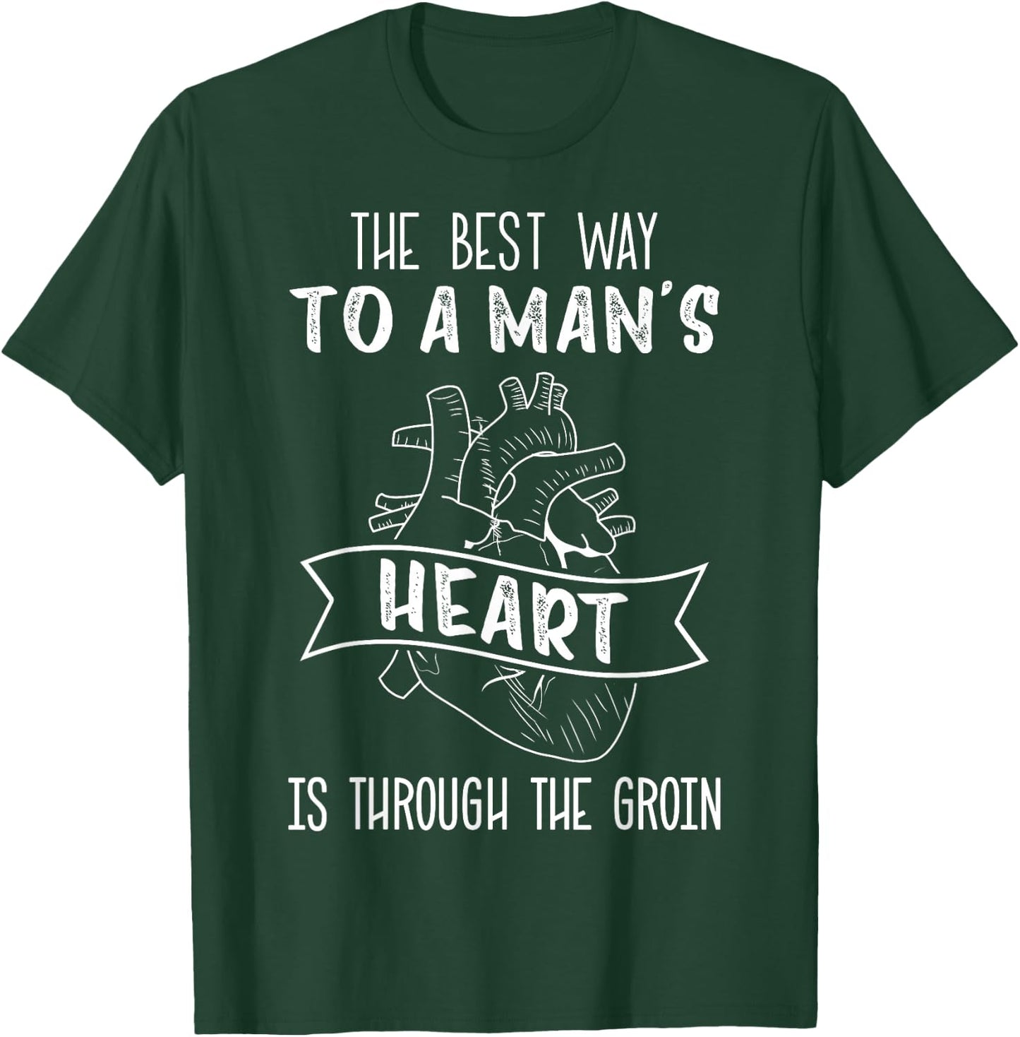 Cath Lab Tech, Best Way to a Man's Heart Through the Groin T-Shirt - T-Shirt | Forest