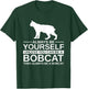 Always Be Yourself Bobcat Gift Women Feline Kitty T-Shirt - T-Shirt | Forest