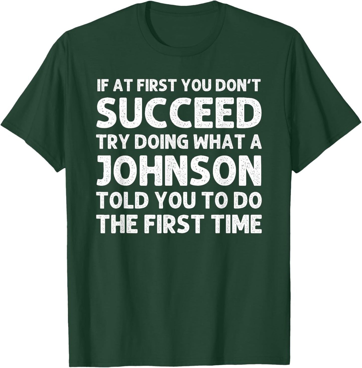 Johnson Funny Surname Family Tree Birthday Reunion Idea T-Shirt - T-Shirt | Forest