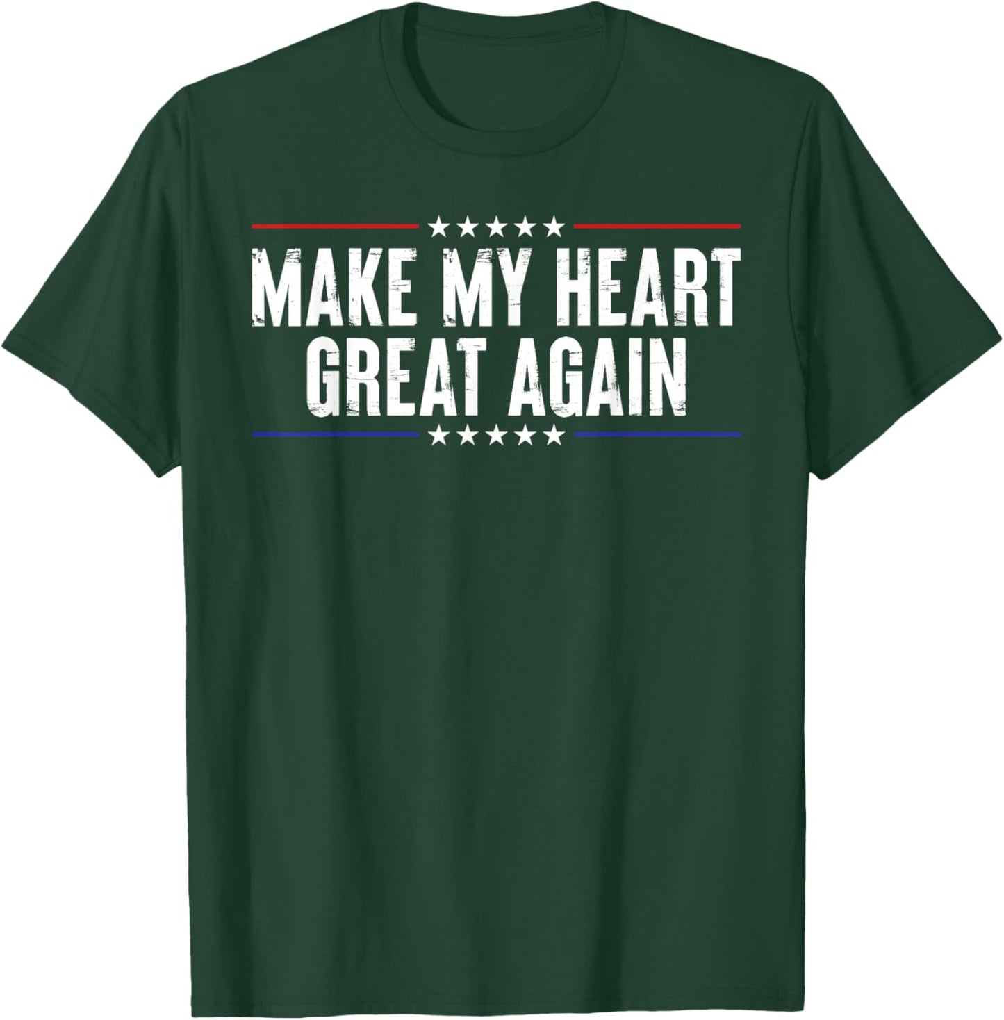 Funny Open Heart Surgery Recovery-Make My Heart Great Again T-Shirt - T-Shirt | Forest