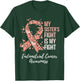 My Sister’s Fight Is My Fight Endometrial Cancer Awareness T-Shirt - T-Shirt | Forest