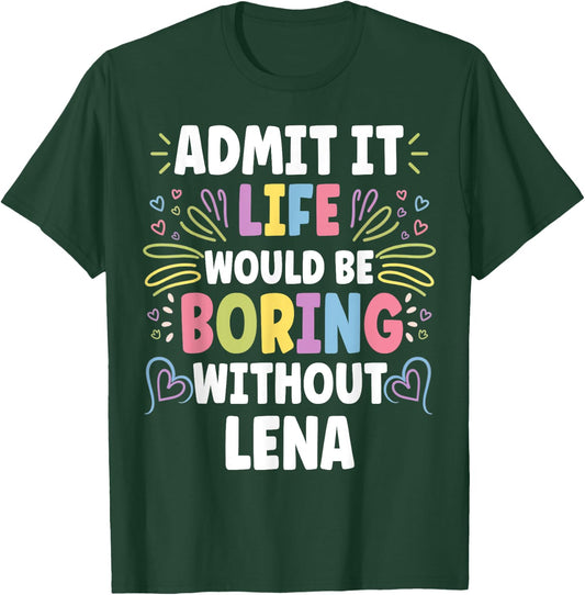 LENA Personalized Name Funny Cute Custom LENA Name T-Shirt - T-Shirt | Forest