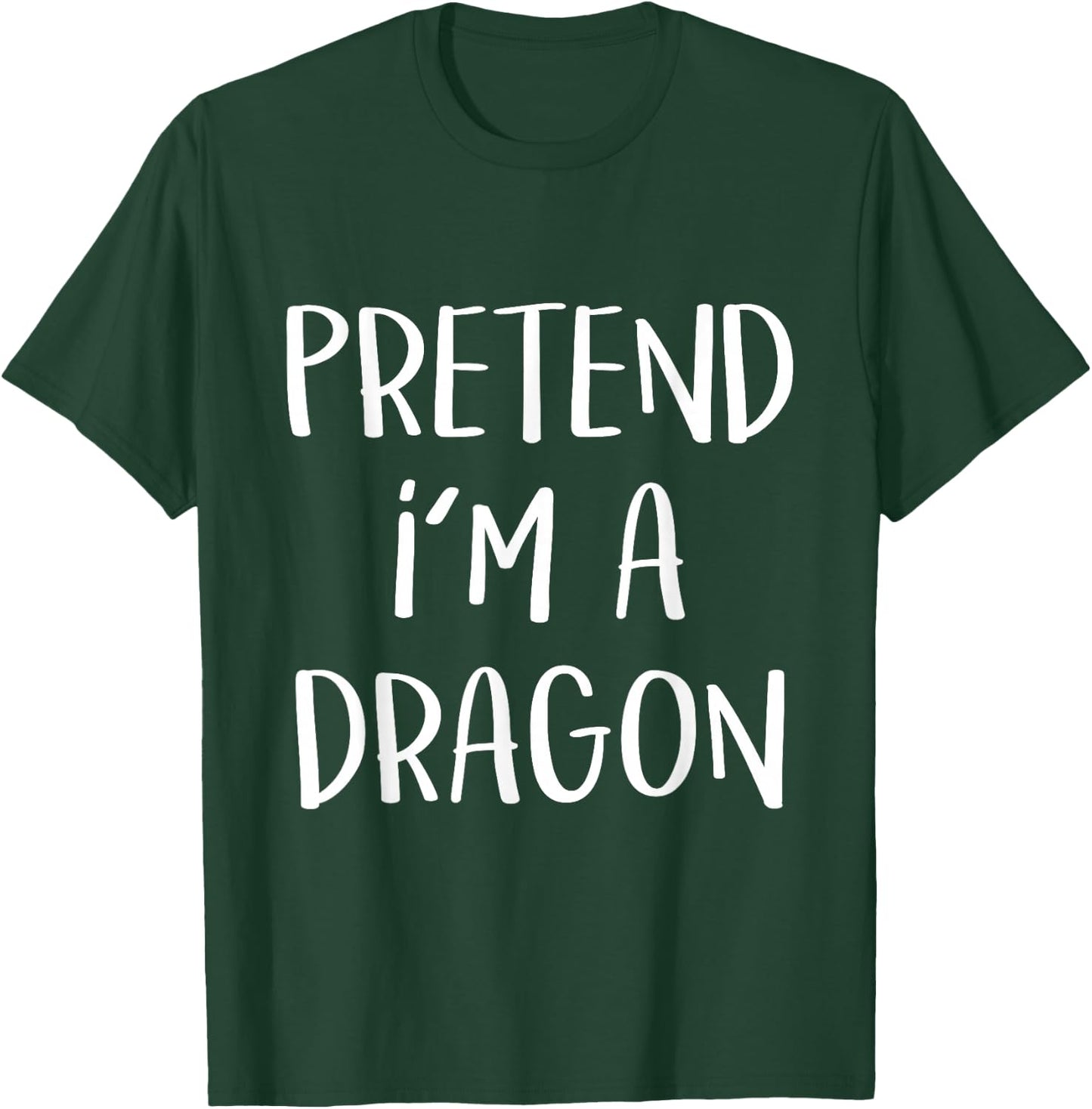Pretend I'm A Dragon Costume Funny Halloween Party Dragon T-Shirt - T-Shirt | Forest