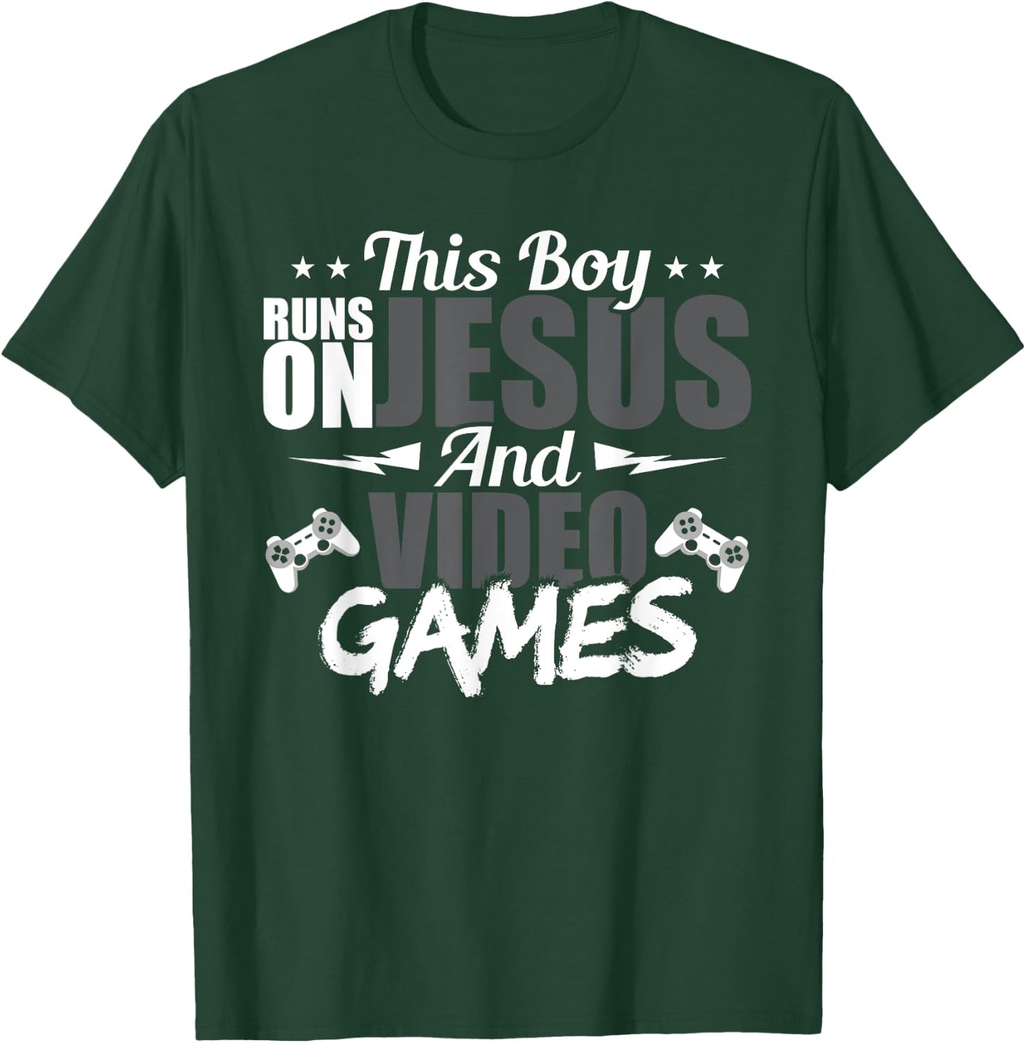 This Boy Runs On Jesus And Video Games Lover Gift Player T-Shirt - T-Shirt | Forest