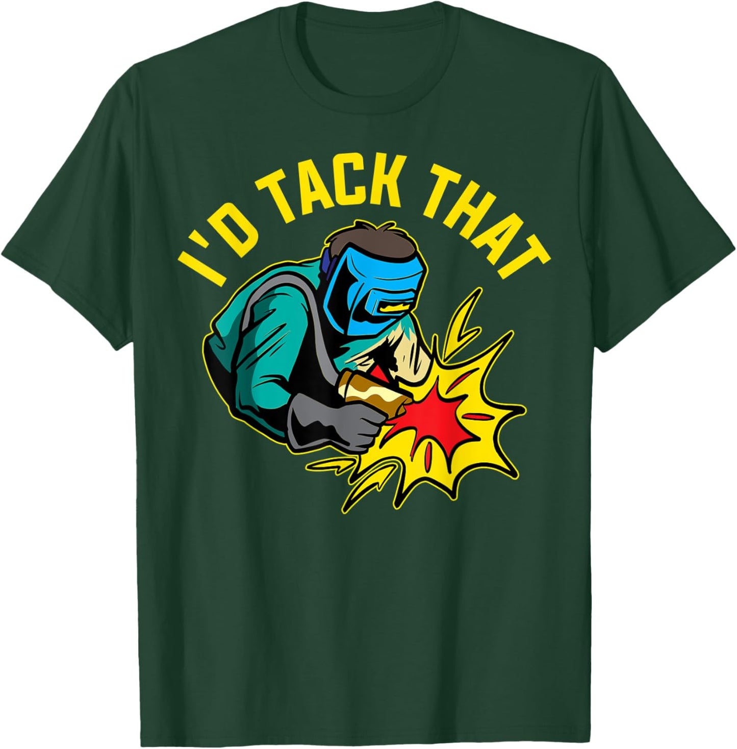 Id Tack That T-Shirt - T-Shirt | Forest