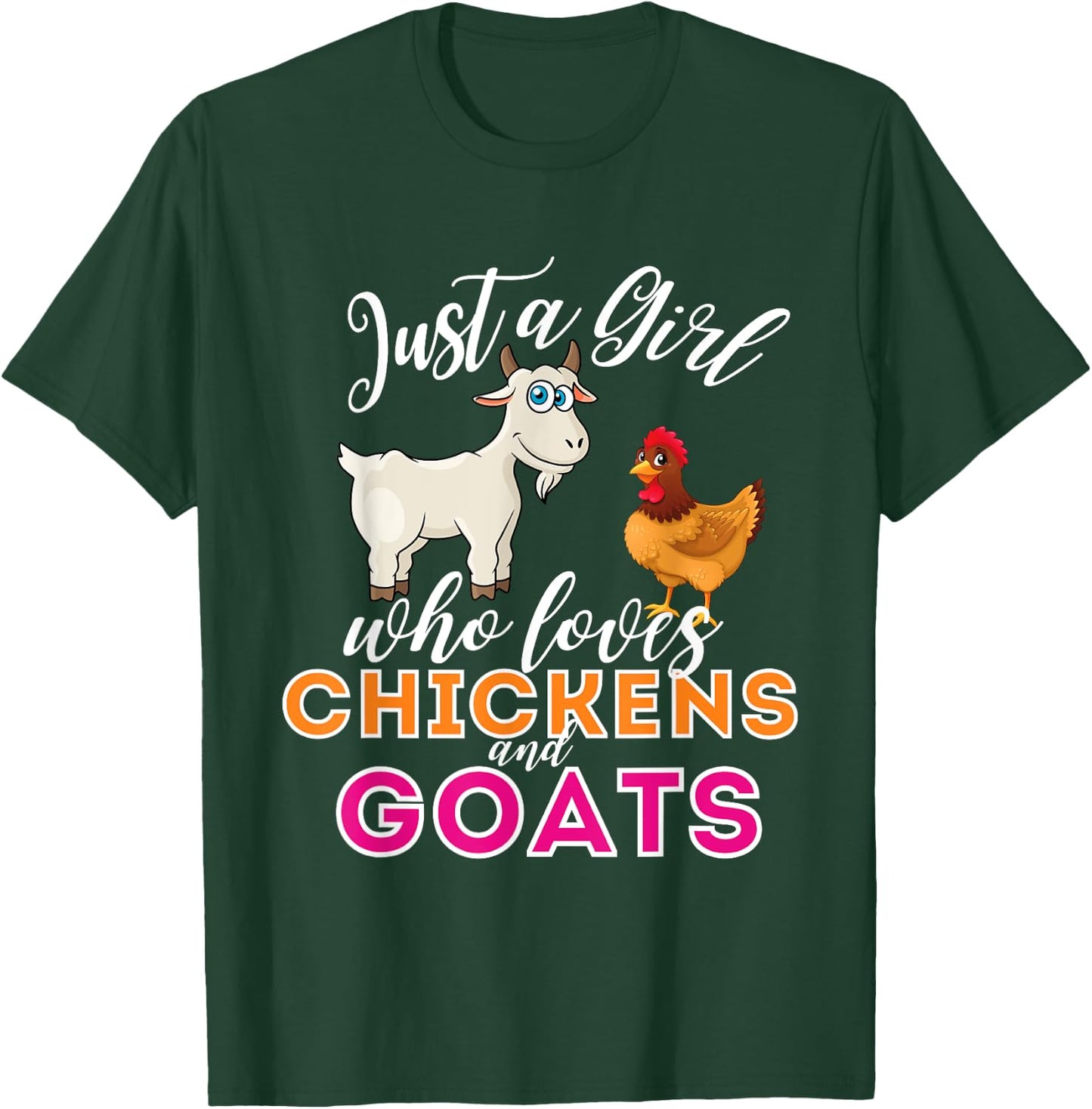 Just A Girl Who Loves Chickens And Goats - Funny Farming T-Shirt - T-Shirt | Forest