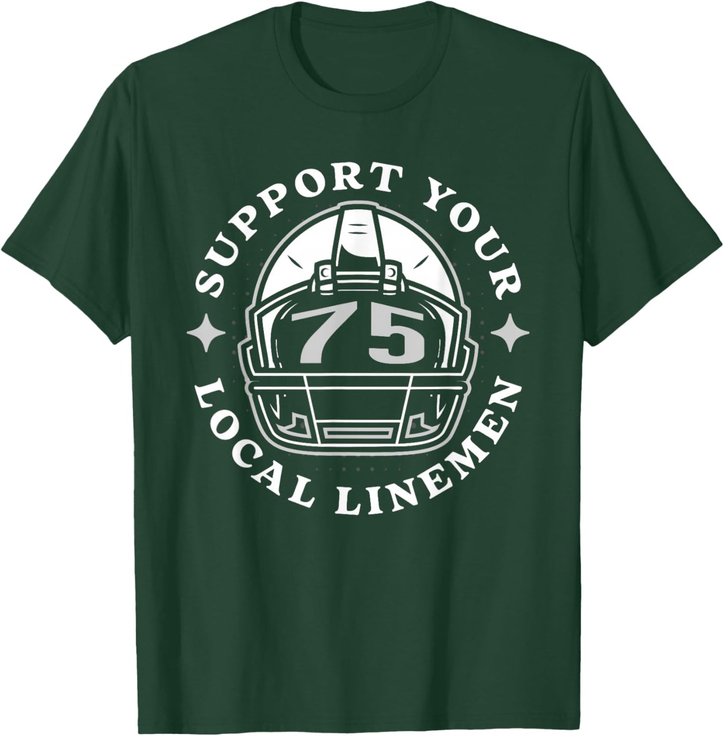 Funny Football # 75 Lineman Linemen Saying Gift Mom Dad T-Shirt - T-Shirt | Forest