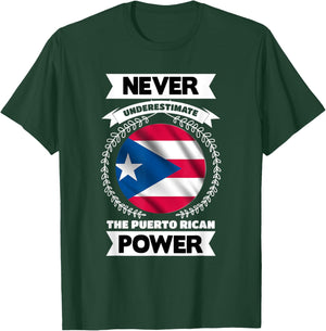 Never Underestimate The Puerto Rican Power Puerto Rico T-Shirt - T-Shirt | Forest