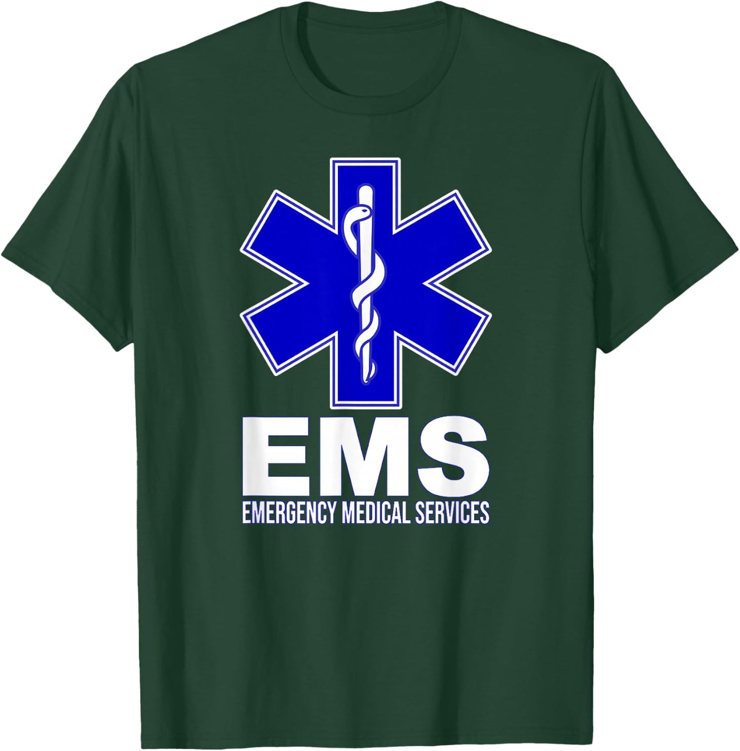 Ems Star of Life Emergency Medical Services Emt Paramedic T-Shirt - T-Shirt | Forest