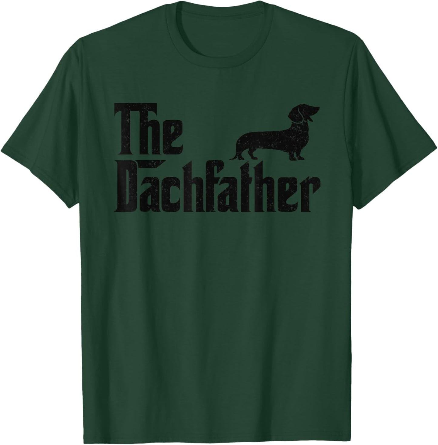 The Dogfather Dachshund Wiener Dog Funny Father Dog Lover T-Shirt - T-Shirt | Forest