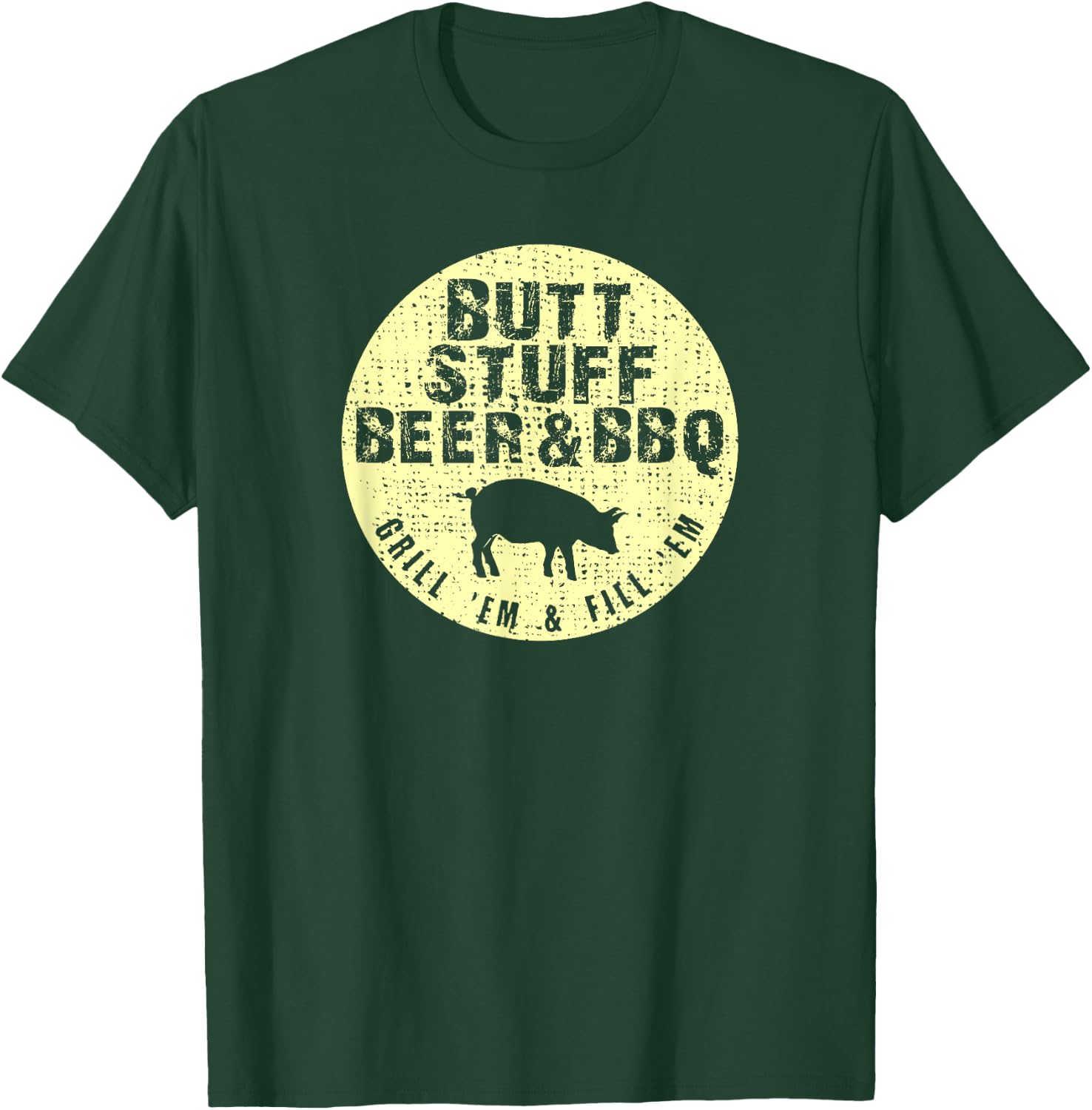 Butt Stuff Funny Beer Barbecue T-Shirt - T-Shirt | Forest