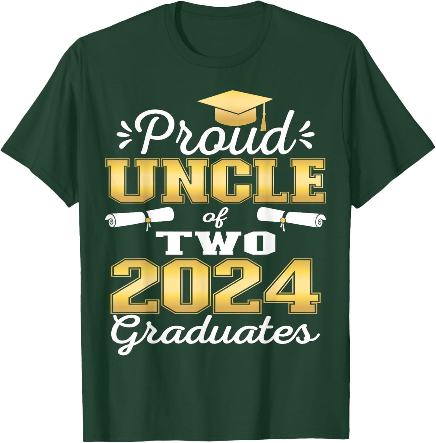 Proud Uncle of Two 2024 Graduate Class 2024 Graduation T-Shirt - T-Shirt | Forest