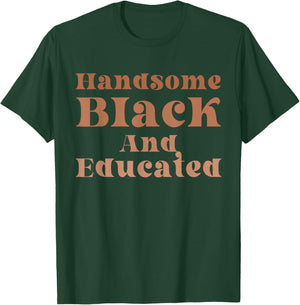 Handsome Black And Educated Melanin African American Boys T-Shirt - T-Shirt | Forest