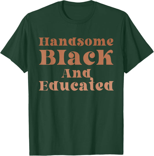 Handsome Black And Educated Melanin African American Boys T-Shirt - T-Shirt | Forest