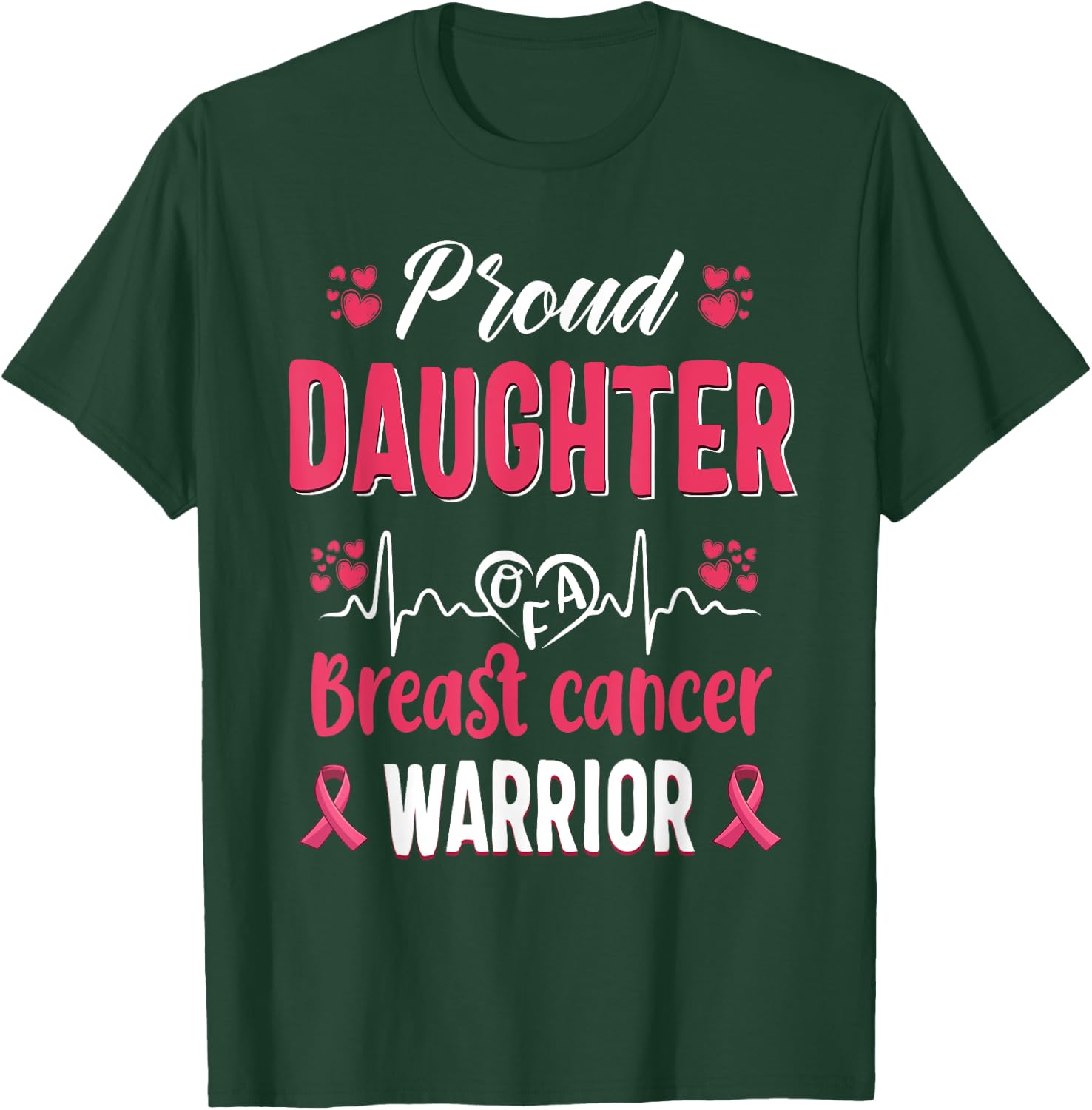 proud Daughter breast cancer warrior awareness pink ribbon T-Shirt - T-Shirt | Forest