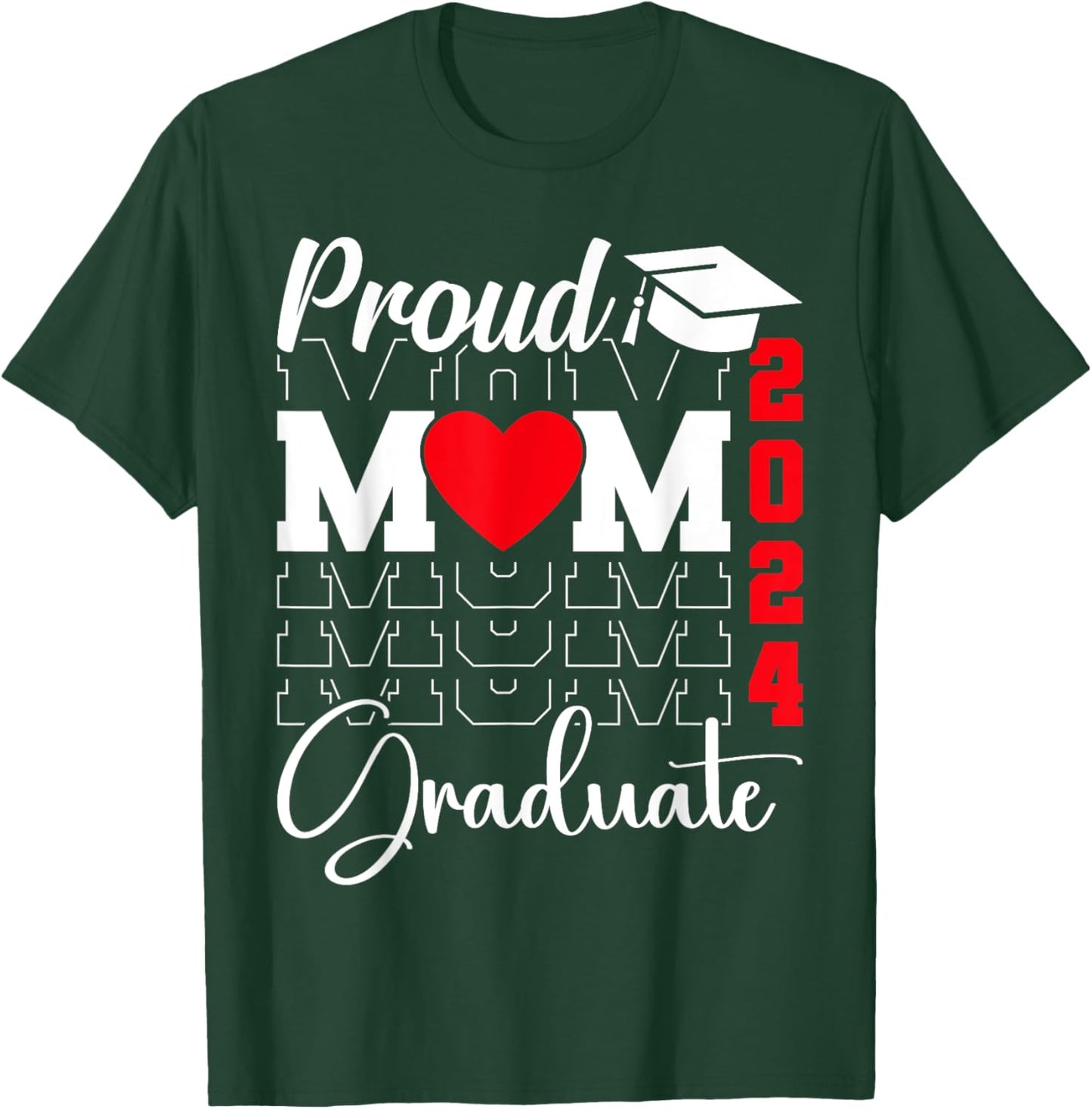 Proud Mom of a Class of 2024 Graduate Senior Mom 2024 Mother T-Shirt - T-Shirt | Forest