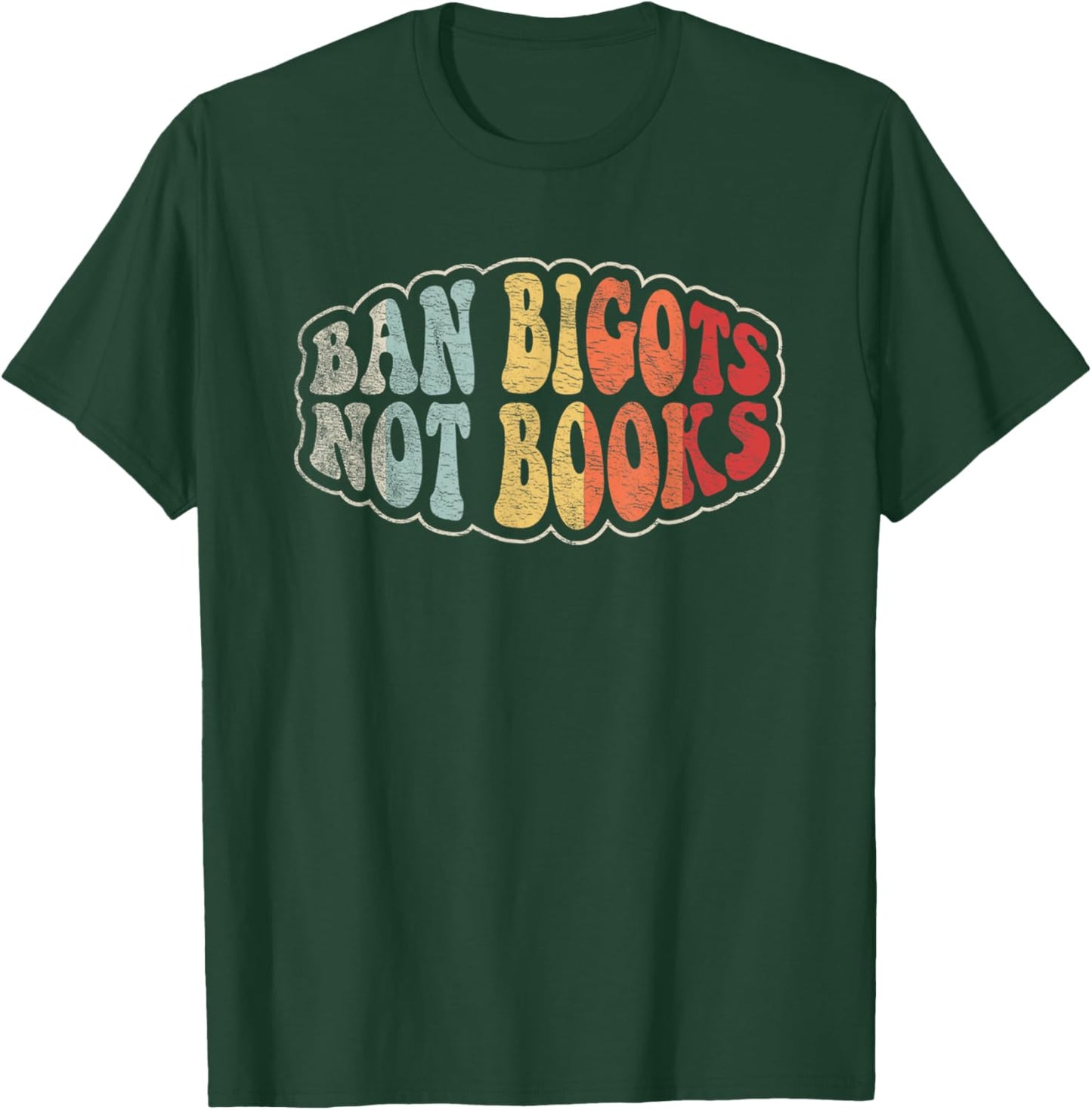 Retro Vintage Ban Bigots Not Books Shirt Free Banned Books T-Shirt - T-Shirt | Forest