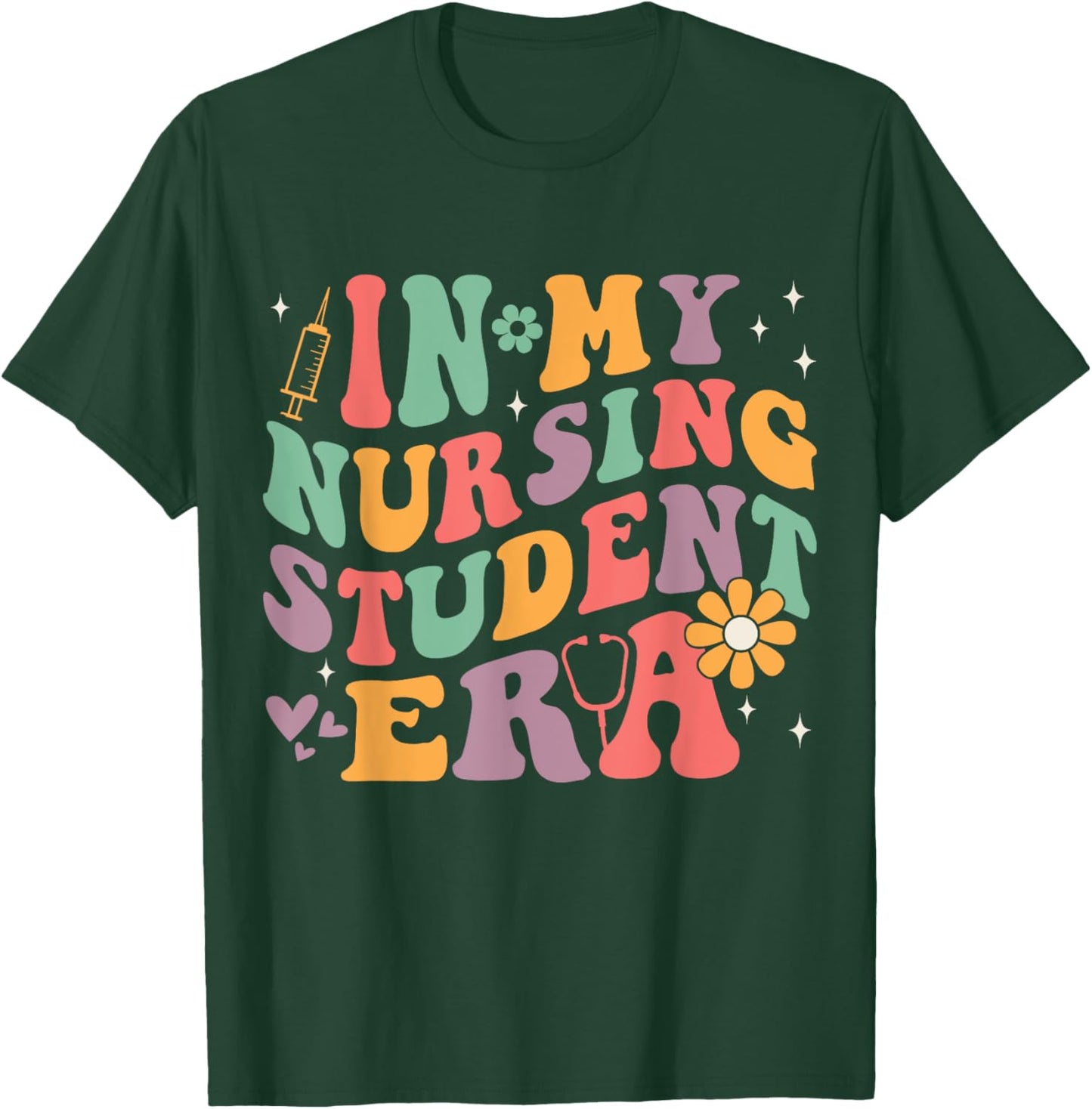 In My Nursing Student Era Groovy Nursing School Future Nurse T-Shirt - T-Shirt | Forest